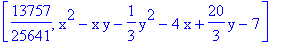 [13757/25641, x^2-x*y-1/3*y^2-4*x+20/3*y-7]
